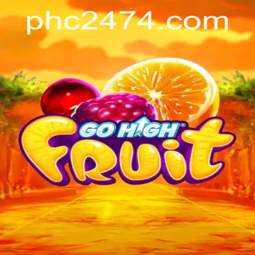 Exploring GoHighFruit: A Fresh Take on Mobile Gaming with PHC 247