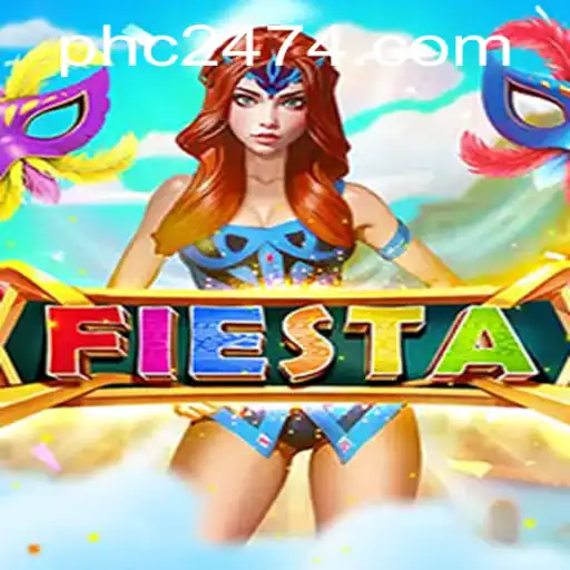 Exploring the Vibrant World of Fiesta: An In-Depth Look at PHC 247