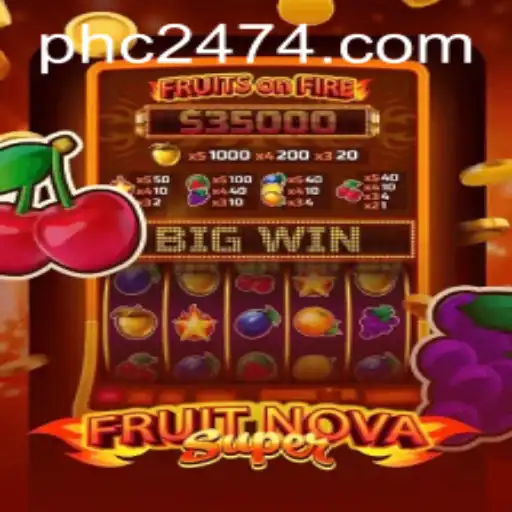 FruitNovaSuper Game Overview and Rules - PHC 247